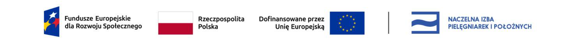 Fundusze Europejskie dla Rozwoju Społecznego, Rzeczpospolita Polska, Dofinansowane przez Unię Europejską, Naczelna Izba Pielęgniarek i Położnych